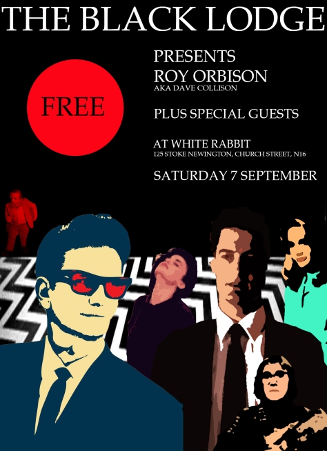 Black Lodge presents Roy Orbison and special guests on Saturday 7 September at White Rabbit, Stoke Newington
